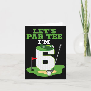Carte Par Tee J'ai 6 ans Anniversaire Golf Thème
