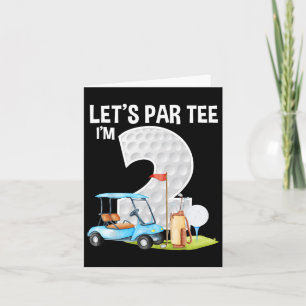 Carte Par Tee Je suis 2 2e anniversaire de la fête de go