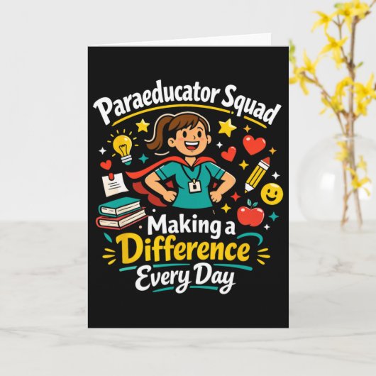 Carte Paraeducator Squad Making A Difference Teacher Wom (Fleur jaune)