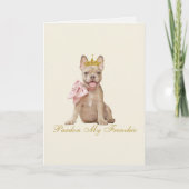 Carte Pardon Mon Frenchie (Devant)