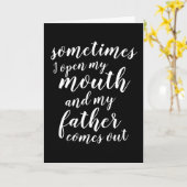 Carte Parfois, j'ouvre la bouche et mon père sort (Fleur jaune)