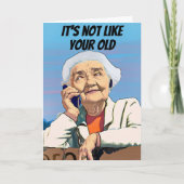 Carte Pas comme votre vieille fille drôle anniversaire (Devant)