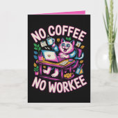Carte Pas de Café Pas de Travail Drôle Collègue Ca (Devant)
