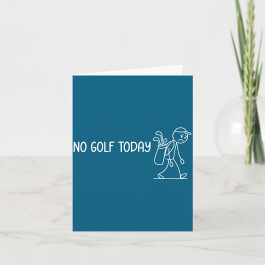 Carte Pas de golf aujourd'hui Drôle Triste Stickman Golf (Devant)