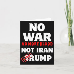 Carte Pas de guerre plus de sang pas l'Iran arrêter Trum