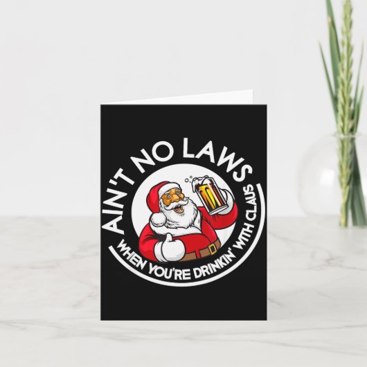 Carte Pas de lois quand vous buvez avec Claus Chris (Devant)