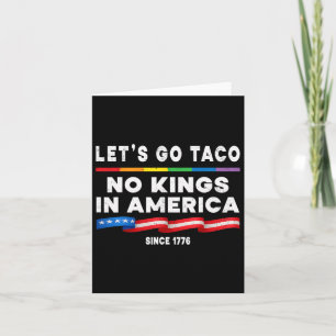 Carte Pas de rois en Amérique Allons à Taco Protes Polit