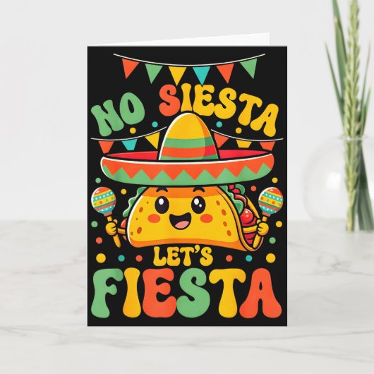 Carte Pas de sieste, faisons la fête Fun fête du Cinco D (Devant)