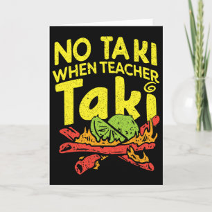 Carte Pas de Taki quand prof Taki Funny Teacher Pun Humo