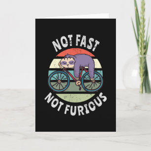 Carte Pas Fast Not Furious paresseux vélo de couchage