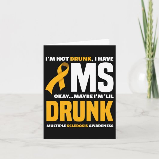 Carte Pas ivre J'Ai Mme Fun Multiple Sclerosis (Devant)