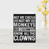 Carte Pas Mon Cirque Pas Mes Singes Mais Je Connais Tout (Fleur jaune)