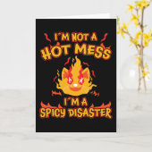 Carte Pas un chaud Mess Je suis une épicée désastre Chil (Fleur jaune)