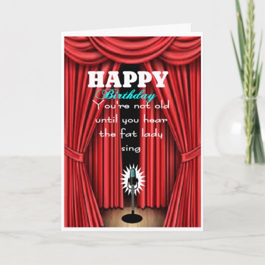 Carte Pas vieux jusqu'à ce que vous entendiez la grosse (Devant)