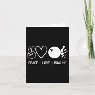 Carte Peace Love Bowling