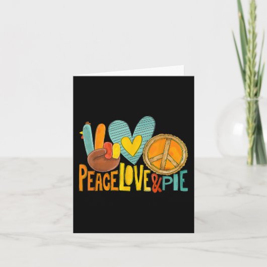 Carte Peace Love Citrouille Pie Turquie Fun Thanksgiving (Devant)
