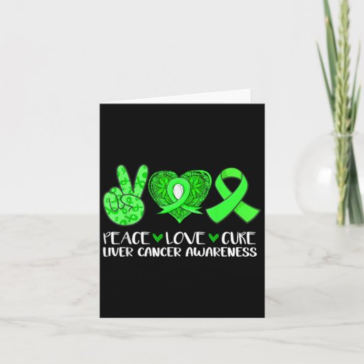 Carte Peace Love Cure Liver Cancer Sensibilisation Green (Devant)