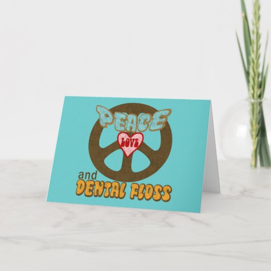 Carte Peace Love et Dental Floss (Devant)