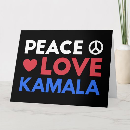 Carte Peace Love Kamala I - Kamala Harris Pour Président (Devant)