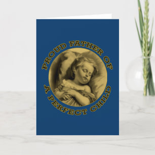 CARTE PÈRE FIER D'UN ENFANT PARFAIT