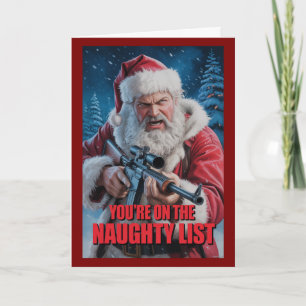 Carte Père Noël Arme Tu Es Sur La Liste Des Méchants 2A