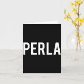 Carte Perla - Cool New Funny Name Fan Gift Tee  (Fleur jaune)