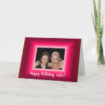 Carte Personnalized Happy Birthday Sister Photo Card<br><div class="desc">Personnalized Happy Birthday Sister Photo Card</div>