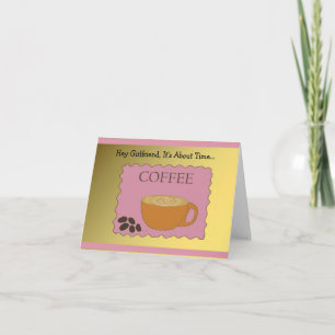 Carte Petite amie, c'est l'heure du café