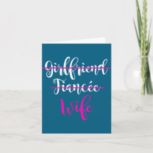 Carte Petite amie fiancée femme mariée mariage drôle