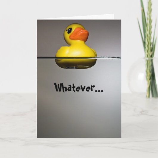 Carte Peu importe... FLOTTE TON CANARD ! (Devant)