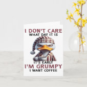 Carte Peu Importe Quel Jour C'Est Tôt Je Veux Grumpy (Fleur jaune)
