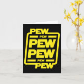 Carte Pew Pew Pew Pew _ Funny Nerdy Science Fiction (Fleur jaune)