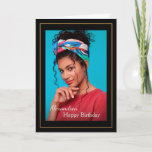 Carte Photo d'anniversaire personnalisée<br><div class="desc">Photo Birthday Custom Card est une carte personnalisée élégante et amusante que vous pouvez recréer pour vous-même. Personnalisez-le. Laissez ou remplacez la photo par la vôtre sur la couverture et remplacez les mots sur la couverture et à l'intérieur par la vôtre. La carte fera une belle surprise pour maman, soeur,...</div>