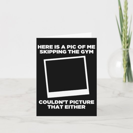 Carte Photo De Moi En Ignorant L'Exercice De Gym Drôle B (Devant)