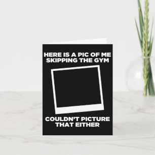Carte Photo De Moi En Ignorant L'Exercice De Gym Drôle B