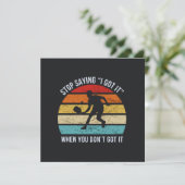 Carte Pickleball - Arrêtez de dire que je l'ai quand vou (Debout devant)