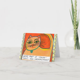 CARTE PIÈCE DE NOTECARD-WHAT DE MEOW VOUS NE COMPRENEZ
