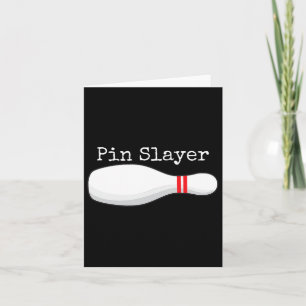 Carte Pin Slayer Bowling Funny Graphic Strikes Turkeys T
