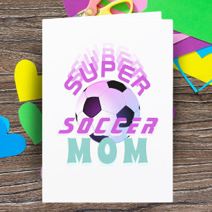 Carte Pink Super Soccer Maman Sport Mère's Day