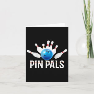Carte Pins Pals Pour Bowlers Drôle Bowny Bowling