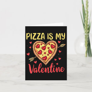Carte Pizza Est Mon Valentin Valentines Jour Coeur Peppe