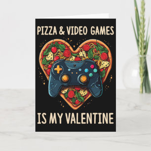 Carte Pizza Et Jeux Vidéo Est Ma Saint-Valentin Gamer Fa