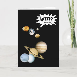 Carte Planet Pluto WTF! ? Astronomie Geek de science amu