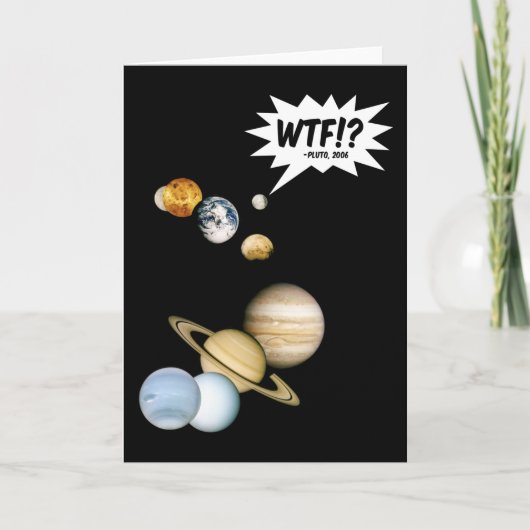 Carte Planète Pluton WTF!? Drôle de science geek astrono (Devant)