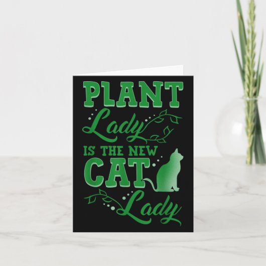 Carte Plant Lady Is The New Cat Lady Funny Gardening Quo (Devant)