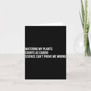 Carte Plante humour drôle citation de jardinage sarcasti