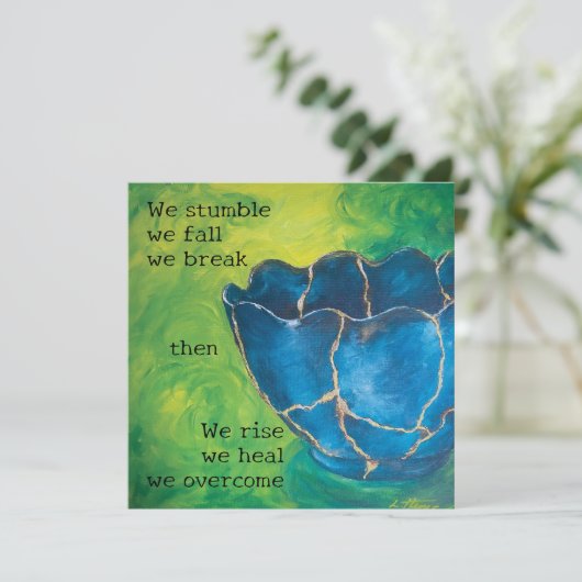 Carte plat "Broken into Beauty" (Debout devant)