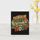 Carte Please Be Patient With Me I'm From The 1900s Humor (Fleur jaune)