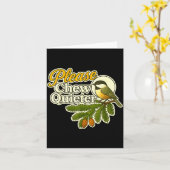 Carte Please Chew Quieter Bird Nature, Birding Joke, Nat (Fleur jaune)