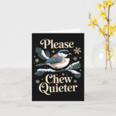 Carte Please Chew Quieter Funny Introvert Christmas Bird (Fleur jaune)